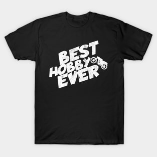 Motorcycle best hobby ever T-Shirt